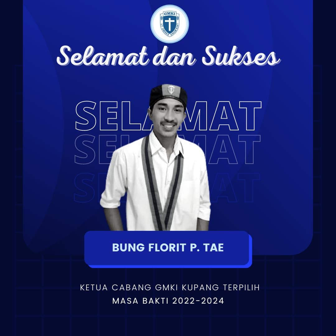 Terpilih Sebagai Ketua Cabang GMKI Kupang. Ini Yang di Harapkan Florit Tae.