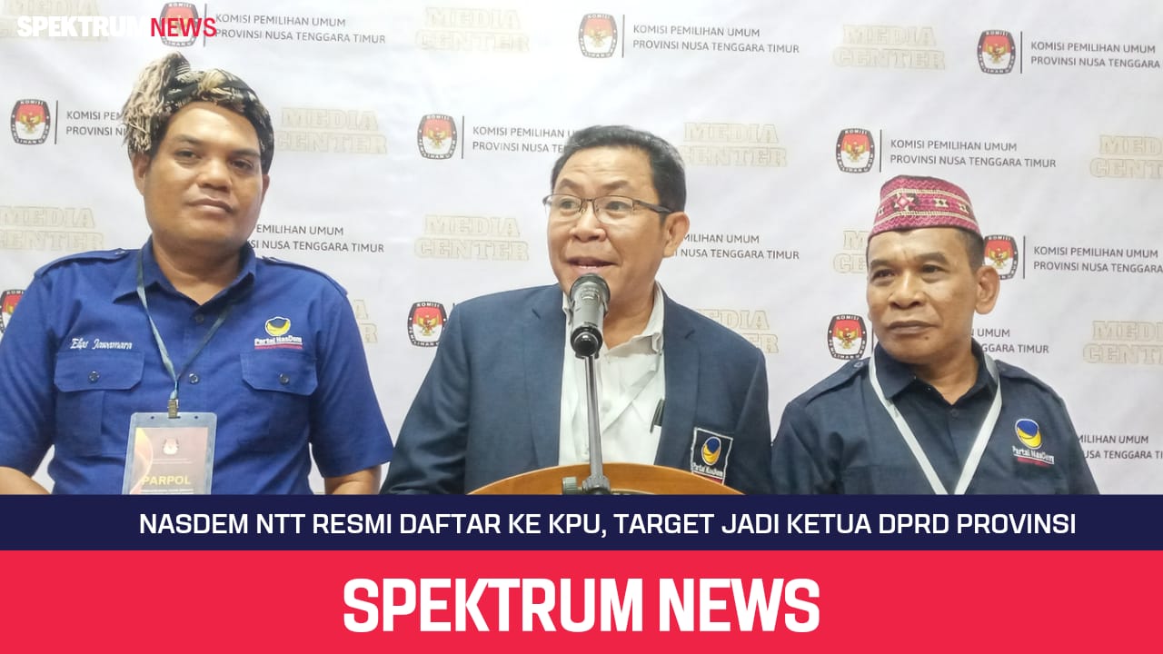 NasDem NTT Resmi Daftar ke KPU, Target Jadi Ketua DPRD Provinsi 