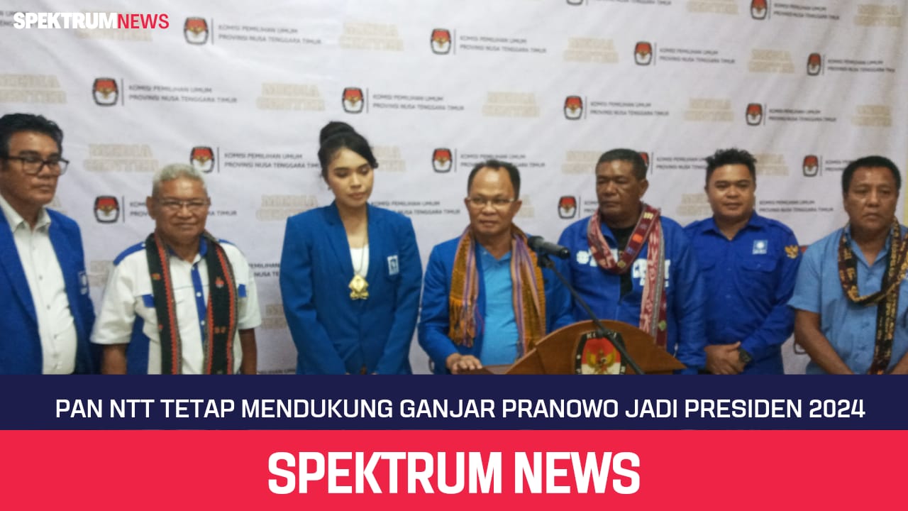 PAN NTT Tetap Mendukung Ganjar Pranowo Jadi Presiden 2024 