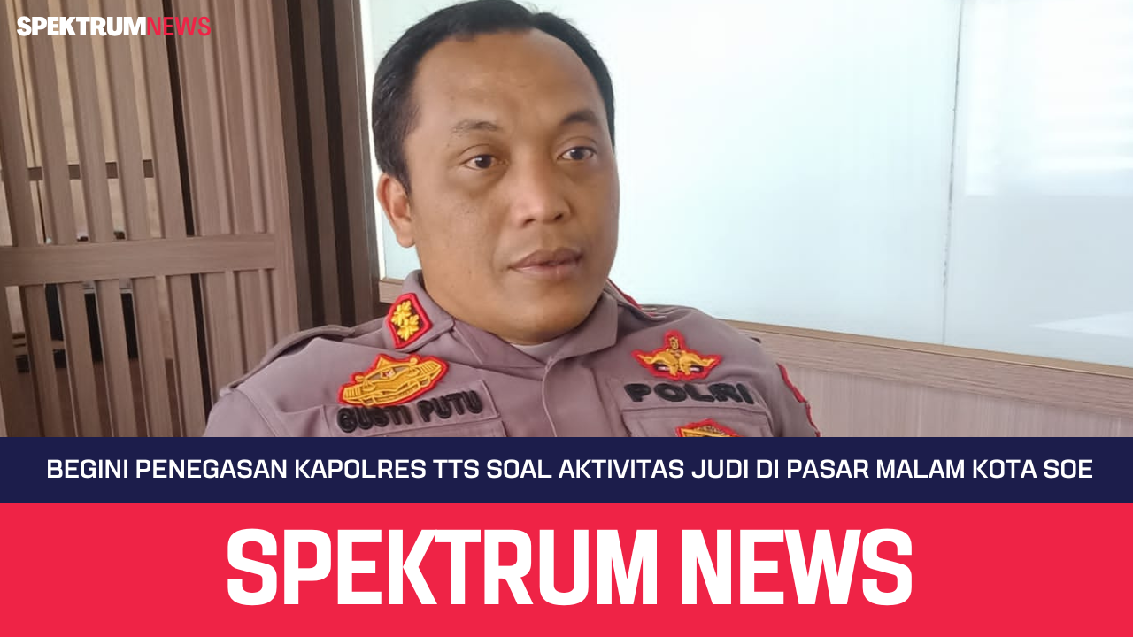 Begini Penegasan Kapolres TTS Soal Aktivitas Judi Di Pasar Malam Kota Soe