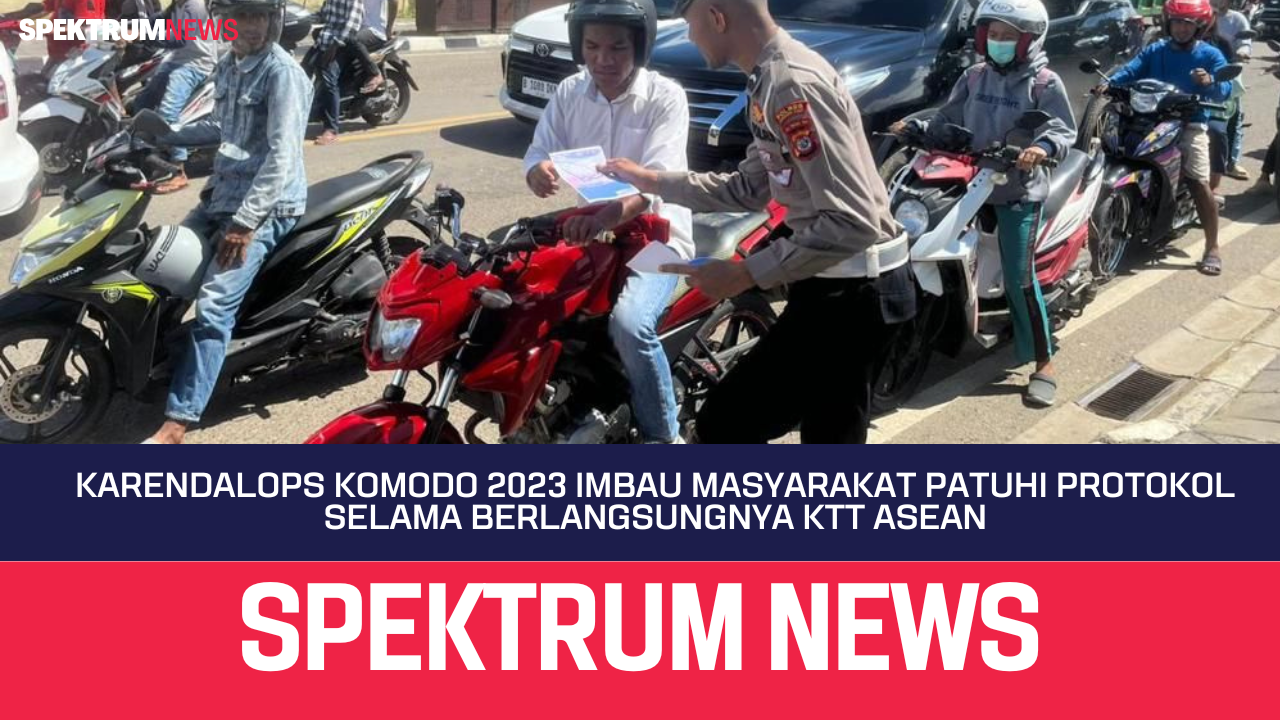 Karendalops Komodo 2023 Imbau Masyarakat Patuhi Protokol Selama Berlangsungnya KTT ASEAN