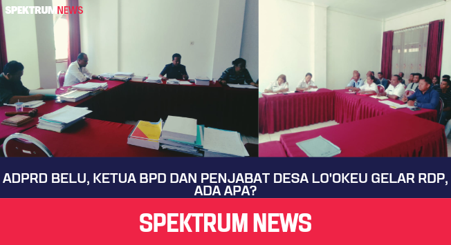 ADPRD Belu, BPD Dan Penjabat Desa Lo'okeu Gelar RDP, Ada Apa?