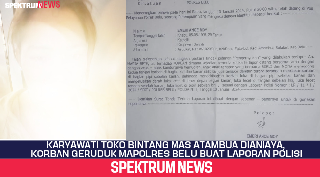 Karyawati Toko Bintang Mas Atambua Dianiaya, Korban Geruduk Mapolres Belu Buat Laporan Polisi