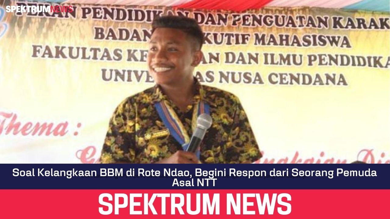 Soal Kelangkaan BBM di Rote Ndao, Begini Respon dari Seorang Pemuda Asal NTT