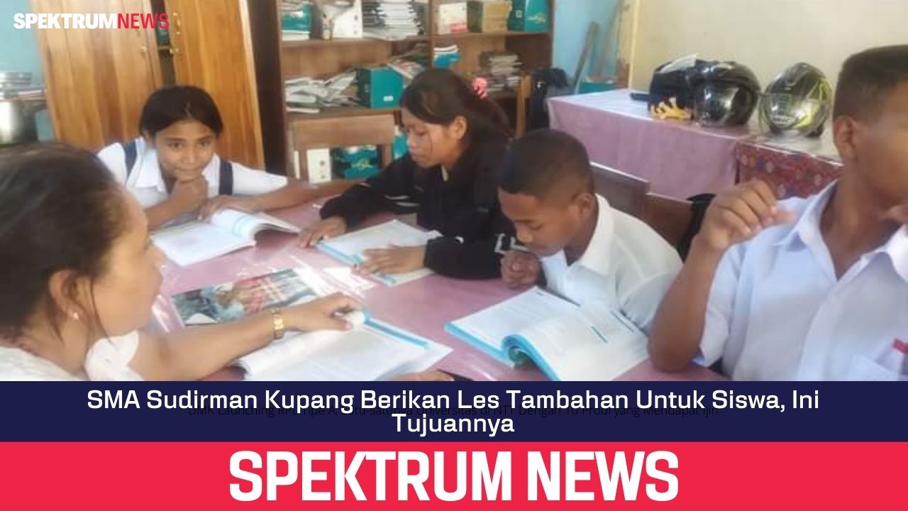 SMA Sudirman Kupang Berikan Les Tambahan Untuk Siswa, Ini Tujuannya