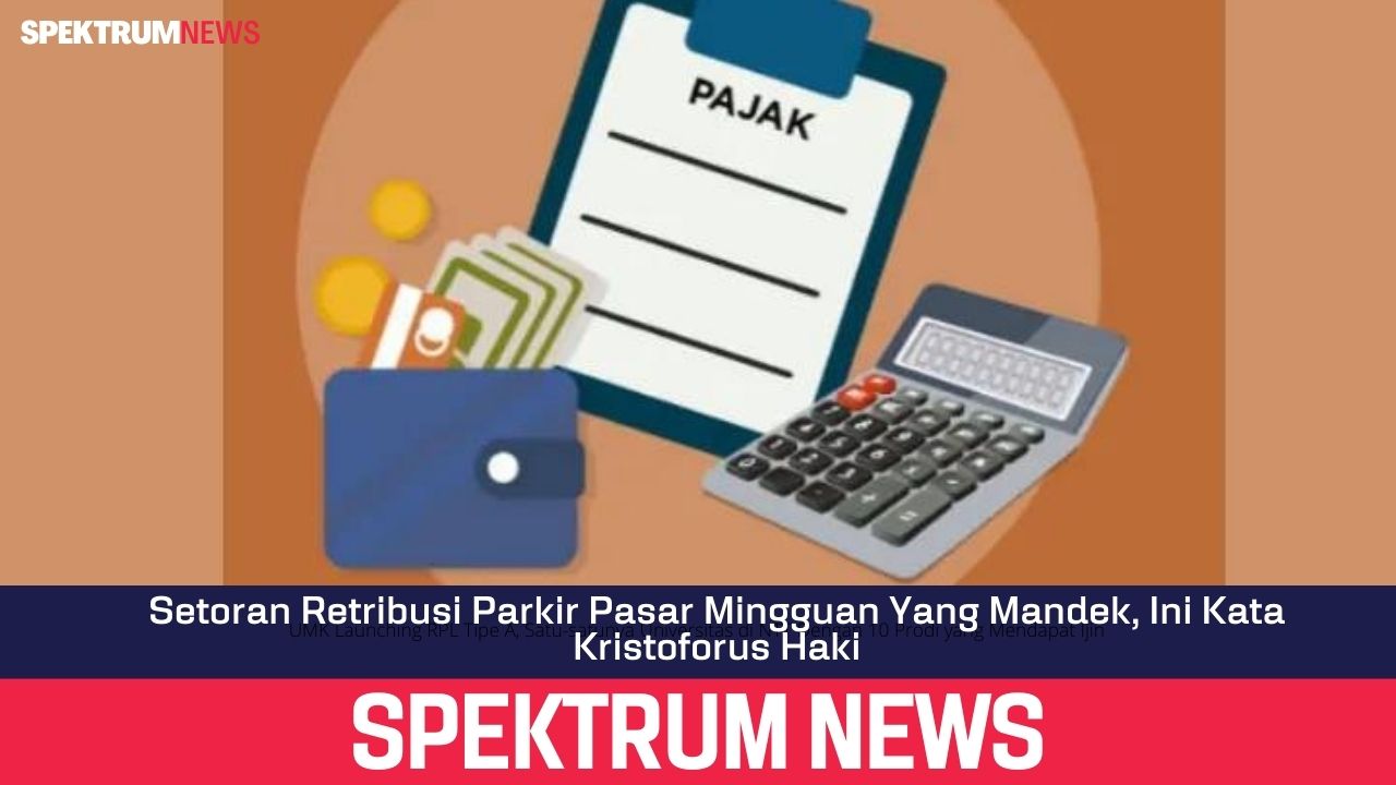 Retribusi Parkir Pasar Mingguan Mandek, Ini Kata Kristoforus Haki