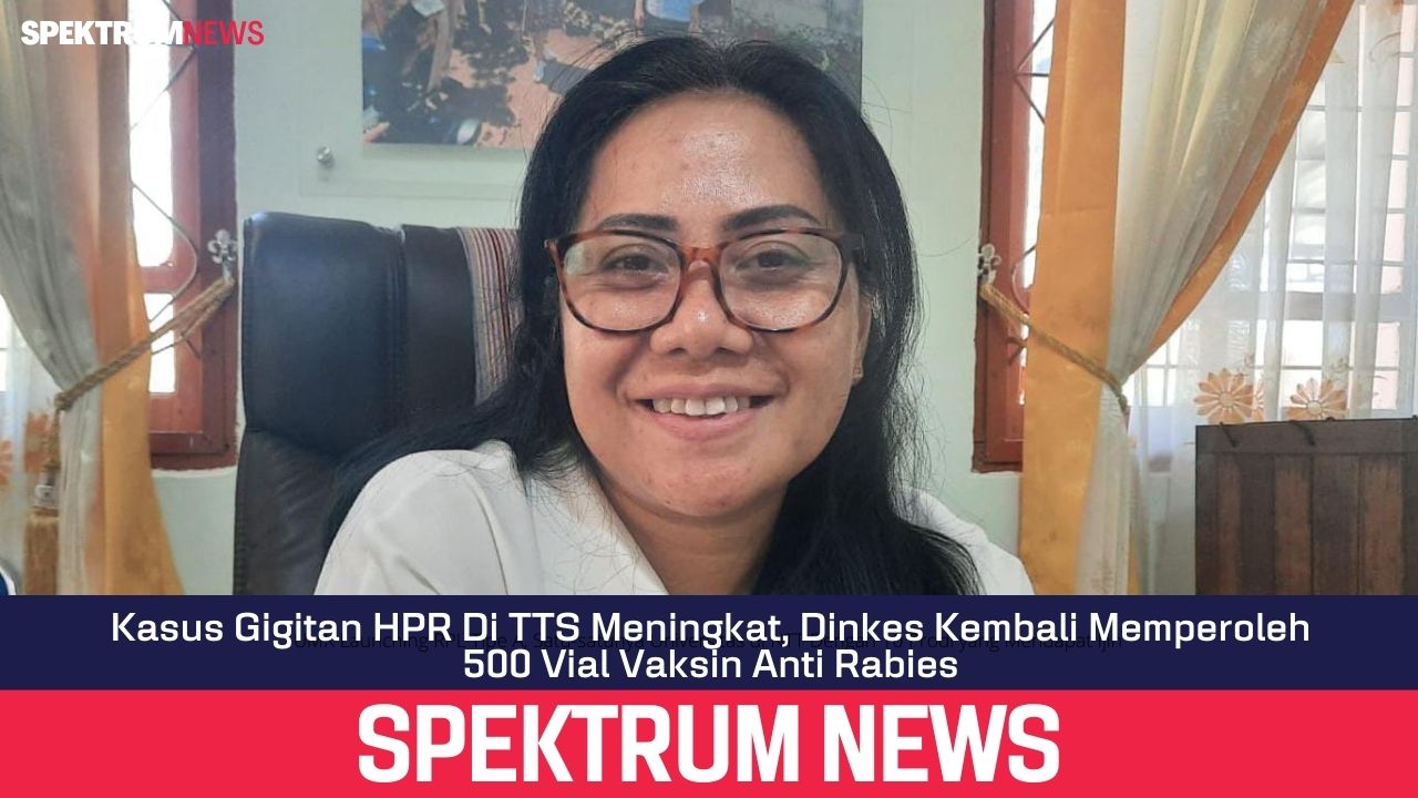 Kasus Gigitan HPR Di TTS Meningkat, Dinkes Kembali Memperoleh 500 Vial Vaksin Anti Rabies